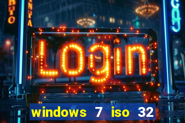 windows 7 iso 32 bits pt-br download